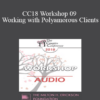 [Audio] CC18 Workshop 09 - Working with Polyamorous Clients: Cultural and Clinical Challenges and Strategies - Martha Kauppi