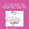 [Audio] CC19 Keynote 03 - The Neuroscience Behind Doing the Right Thing - Stan Tatkin