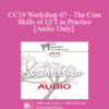 [Audio] CC19 Workshop 07 - The Core Skills of EFT in Practice - Sue Johnson