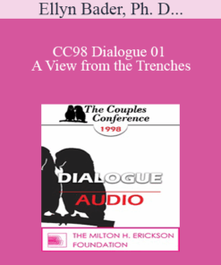[Audio] CC98 Dialogue 01 - A View from the Trenches: A Clinician's Response to Gottman's Research - Ellyn Bader