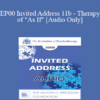 [Audio] EP00 Invited Address 11b - Therapy of "As If" - Paul Watzlawick