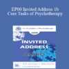 [Audio] EP00 Invited Address 1b - Core Tasks of Psychotherapy: What "Expert" Therapists Do - Donald Meichenbaum