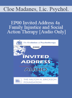 [Audio] EP00 Invited Address 4a - Family Injustice and Social Action Therapy - Cloe Madanes