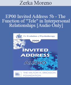 [Audio] EP00 Invited Address 5b - The Function of "Tele" in Interpersonal Relationships - Zerka Moreno