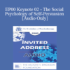 [Audio] EP00 Keynote 02 - The Social Psychology of Self-Persuasion - Elliot Aronson