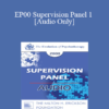 [Audio] EP00 Supervision Panel 1 - William Glasser