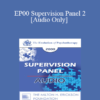 [Audio] EP00 Supervision Panel 2 - Arnold Lazarus