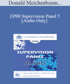[Audio] EP00 Supervision Panel 5 - Donald Meichenbaum
