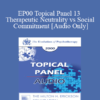 [Audio] EP00 Topical Panel 13 - Therapeutic Neutrality vs Social Commitment - James Hillman