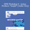 [Audio] EP00 Workshop 8 - Action Produces "Insight" - Paul Watzlawick