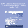 [Audio] EP05 Clinical Demonstration 07 - Advances in Strategic Therapy - Cloe Madanes Co-Faculty: Anthony Robbins