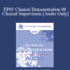 [Audio] EP05 Clinical Demonstration 08 - Clinical Supervision - David Barlow