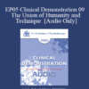 [Audio] EP05 Clinical Demonstration 09 - The Union of Humanity and Technique - Erving Polster