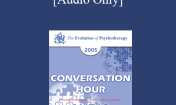 [Audio] EP05 Conversation Hour 06 - William Glasser