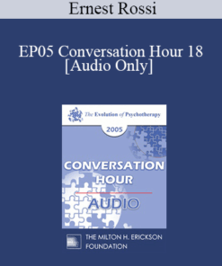 [Audio] EP05 Conversation Hour 18 - Ernest Rossi