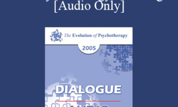 [Audio] EP05 Dialogue 10 - The Psychobiology of Change - Ernest Rossi
