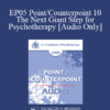 [Audio] EP05 Point/Counterpoint 10 - The Next Giant Step for Psychotherapy - Erving Polster