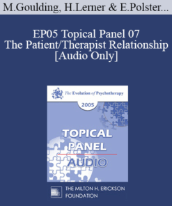 [Audio] EP05 Topical Panel 07 - The Patient/Therapist Relationship - Mary Goulding