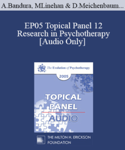 [Audio] EP05 Topical Panel 12 - Research in Psychotherapy - Albert Bandura