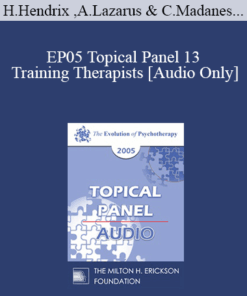 [Audio] EP05 Topical Panel 13 - Training Therapists - Harville Hendrix