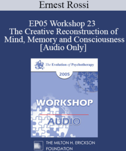 [Audio] EP05 Workshop 23 - The Creative Reconstruction of Mind
