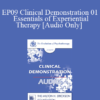 [Audio] EP09 Clinical Demonstration 01 - Essentials of Experiential Therapy - Jeffrey Zeig