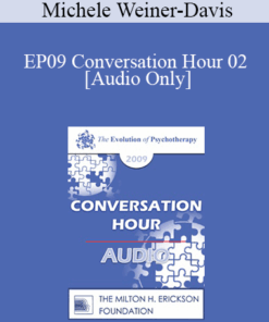 [Audio] EP09 Conversation Hour 02 - Michele Weiner-Davis