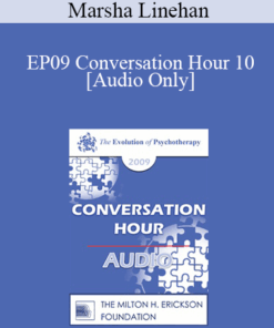[Audio] EP09 Conversation Hour 10 - Marsha Linehan