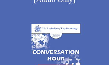 [Audio] EP09 - Conversation Hour 14 - William Glasser