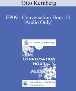 [Audio] EP09 - Conversation Hour 15 - Otto Kernberg