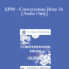 [Audio] EP09 - Conversation Hour 16 - Albert Bandura