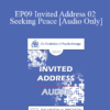 [Audio] EP09 Invited Address 02 - Seeking Peace: Reflections of the Worst Buddhist in the World - Mary Pipher