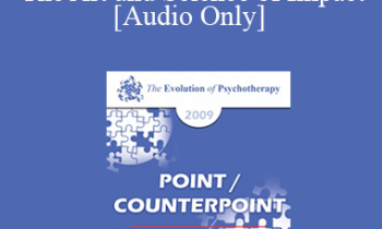 [Audio] EP09 - Point/Counterpoint 09 - The Art and Science of Impact - Jeffrey Zeig