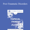 [Audio] EP09 Topical Panel 05 - Post-Traumatic Disorders - Albert Bandura