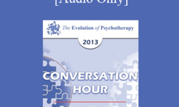 [Audio] EP13 Conversation Hour 03 - Michele Weiner-Davis