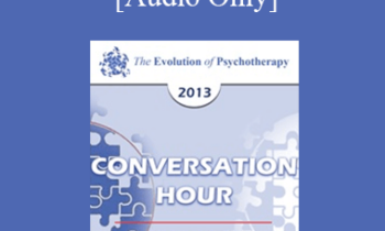 [Audio] EP13 Conversation Hour 10 - Mary Pipher