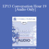 [Audio] EP13 Conversation Hour 19 - Judith Beck