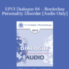 [Audio] EP13 Dialogue 04 - Borderline Personality Disorder - Daniel Amen