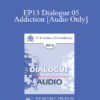 [Audio] EP13 Dialogue 05 - Addiction - Daniel Amen