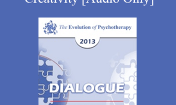 [Audio] EP13 Dialogue 06 - Creativity - Robert Dilts and Ernest Rossi