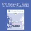 [Audio] EP13 Dialogue 07 - Writing for the Public - Mary Pipher