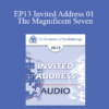 [Audio] EP13 Invited Address 01 - The Magnificent Seven: Heroic Steps to Transform Impossible Relationships - Harriet Lerner