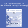 [Audio] EP13 Invited Address 10 - The Addictive Family: The Legacy of Trauma - Claudia Black