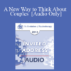 [Audio] EP13 Invited Address 18 - A New Way to Think About Couples - Harville Hendrix