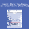 [Audio] EP13 Keynote 05 - Cognitive Therapy Past