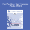 [Audio] EP13 Point/Counter Point 09 - The Palette of the Therapist - Jeffrey Zeig