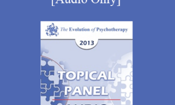 [Audio] EP13 Topical Panel 03 - Children and Adolescents - John Gottman