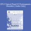 [Audio] EP13 Topical Panel 05 - Posttraumatic Disorders - Jack Kornfield