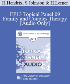[Audio] EP13 Topical Panel 09 - Family and Couples Therapy - Harville Hendrix