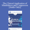 [Audio] EP17 Clinical Demonstration 07 - The Clinical Application of Mindfulness and Compassion - Jack Kornfield